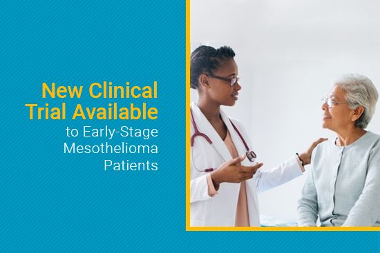 New Clinical Trial for Early-Stage Mesothelioma Patients