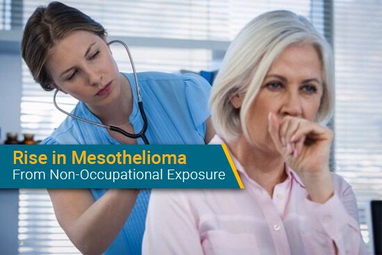 More Mesothelioma Cases Coming From Non-Occupational Exposure