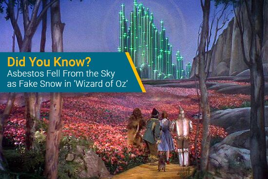 Did You Know? Asbestos Used as Fake Snow in 'The Wizard of Oz' Movie