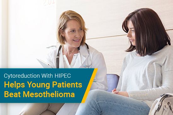 Cytoreduction With HIPEC Helps Young Patients Beat Mesothelioma