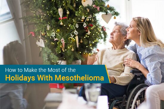 Tips to Make the Most of Holiday Season Despite Mesothelioma