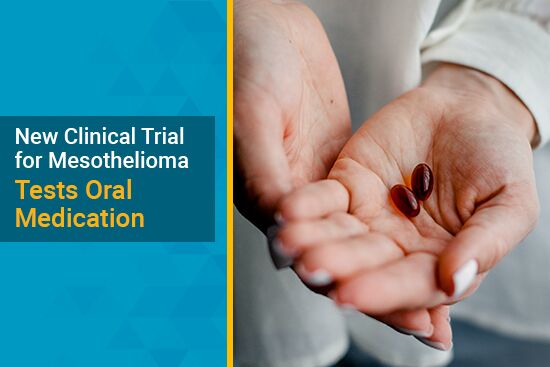 oral medication for mesothelioma in clinical trial