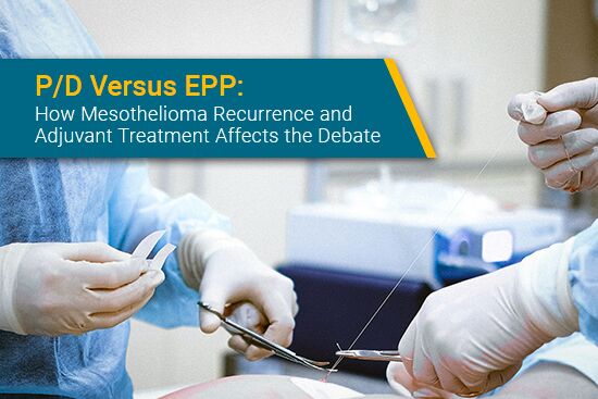 P/D Versus EPP: Comparing Survival and Safety for Mesothelioma Patients