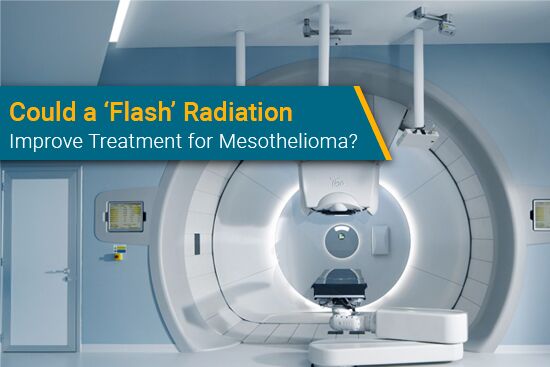 Could a ‘Flash’ Radiation Improve Treatment for Mesothelioma?