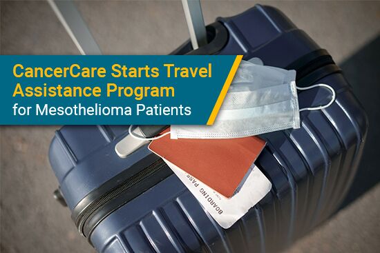 CancerCare Helping Mesothelioma Patients With Travel Expenses