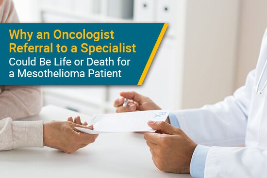 Oncologist Referrals for Mesothelioma Specialist